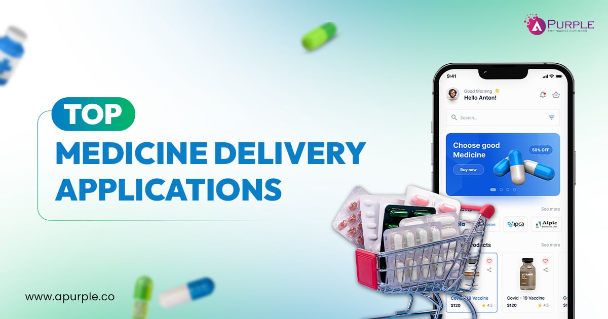 top medicine delivery applications